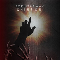 ADELITAS WAY - SHINE ON CD