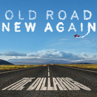DILLARDS - OLD ROAD NEW AGAIN CD