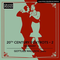 20TH CENTURY FOXTROTS 2 / VARIOUS CD