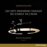 HAYDN /  JALBERT - LES SEPT DERNIERES PAROLES CD