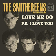 SMITHEREENS - LOVE ME DO / P.S. I LOVE YOU VINYL
