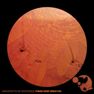 ARCHITECTS OF EXISTENCE - THREE DEEP BREATHS CD