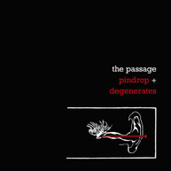 PASSAGE - PINDROP + DEGENERATES (40TH) (ANNIVERSARY) (REISSUE) CD