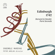 BARSANTI /  ENSEMBLE MARSYAS / WHELAN - EDINBURGH 1742 CD
