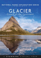 NATIONAL PARKS: GLACIER - CROWN OF THE CONTINENT DVD