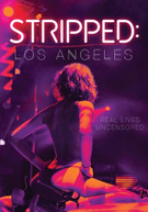 STRIPPED: LOS ANGELES DVD