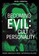 BECOMING EVIL: CULT OF PERSONALITY DVD