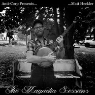 MATT HECKLER - MAGNOLIA SESSIONS CD