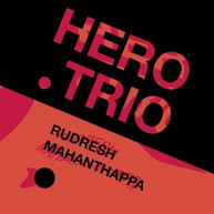 RUDRESH MAHANTHAPPA - HERO TRIO VINYL