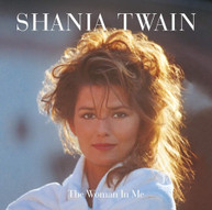 SHANIA TWAIN - WOMAN IN ME (DLX) CD