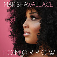 MARISHA WALLACE - TOMORROW CD