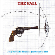 FALL - LIVE IN NEWCASTLE 2011 CD