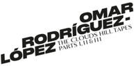 RODRIGUEZ -LOPEZ,OMAR - CLOUDS HILL TAPES PT I, II & III VINYL