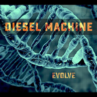 DIESEL MACHINE - EVOLVE CD