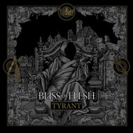 BLISS OF FLESH - TYRANT CD