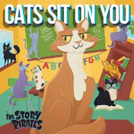 STORY PIRATES - CATS SIT ON YOU CD