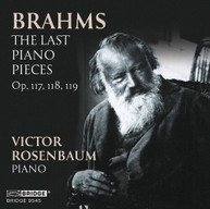 BRAHMS /  ROSENBAUM - LAST PIANO PIECES CD