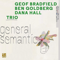 GEOF BRADFIELD / BEN / HALL GOLDBERG - GENERAL SEMANTICS CD