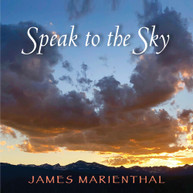 JAMES MARIENTHAL - SPEAK TO THE SKY CD