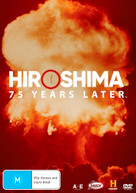 HIROSHIMA: 75 YEARS LATER (2020)  [DVD]
