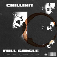 CHILLINIT - FULL CIRCLE * CD