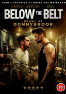 BELOW THE BELT - BRAWL AT DONNYBROOK DVD [UK] DVD