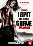 I SPIT ON YOUR GRAVE - DEJA VU DVD [UK] DVD