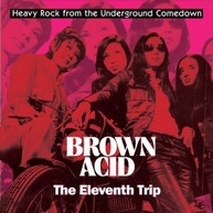BROWN ACID - THE ELEVENTH TRIP / VARIOUS VINYL