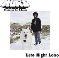 MURS /  C-LANCE -LANCE - LATE NIGHT LOBO / PSYCHEDELIC STEVE VINYL
