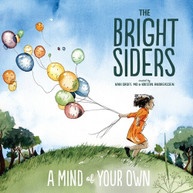 BRIGHT SIDERS - MIND OF YOUR OWN VINYL