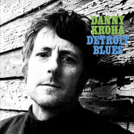 DANNY KROHA - DETROIT BLUES VINYL