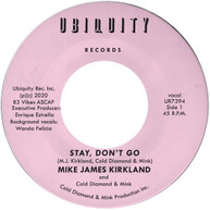 MIKE JAMES KIRKLAND /  COLD DIAMOND / MINK - STAY DON'T GO VINYL