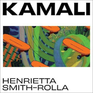 SMITH -ROLLA,HENRIETTA - KAMALI / SOUNDTRACK VINYL