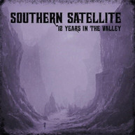 SOUTHERN SATELLITE - 12 YEARS IN THE VALLEY VINYL