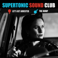 SUPERTONIC SOUND CLUB - LET'S GET ARRESTED VINYL