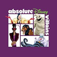 ABSOLUTE DISNEY: VILLAINS / VARIOUS CD