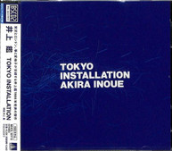 AKIRA INOUE - TOKYO INSTALLATION CD