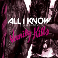 ALL I KNOW - VANITY KILLS CD