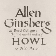 ALLEN GINSBERG - REED COLLEGE: THE FIRST RECORDED READING OF HOWL CD