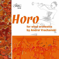 ANDREI VRACHANSKI - HORO FOR WIND ORCHESTRA CD