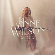 ANNE WILSON - MY JESUS (LIVE IN NASHVILLE) CD