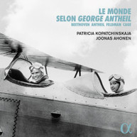 ANTHEIL /  VAN BEE / KOPATCHINSKAJA / AHONEN - MONDE SELON GEORGE CD