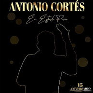ANTONIO CORTES - EN ESTADO PURO CD