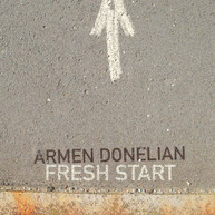 ARMENH DONELIAN - FRESH START CD