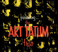 ART TATUM - PRESENTING THE ART TATUM TRIO CD