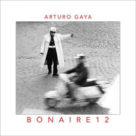 ARTURO GAYA - BONAIRE 12 CD