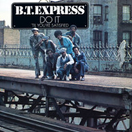 B.T. EXPRESS - DO IT ('TIL YOU'RE SATISFIED) CD
