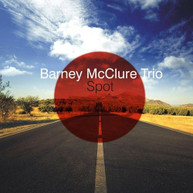 BARNEY MCCLURE - SPOT CD