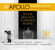 BEGLARIAN /  APOLLO CHAMBER PLAYERS - WITH MALICE TOWARD NONE CD