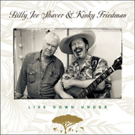 BILLY JOE SHAVER / KINKY FIREDMAN - LIVE DOWN UNDER CD